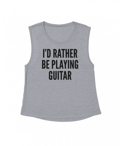 Music Life Muscle Tank | I'd Rather Be Playing Guitar Tank Top $6.23 Shirts