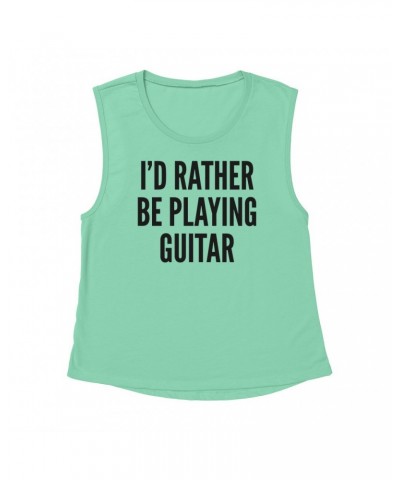 Music Life Muscle Tank | I'd Rather Be Playing Guitar Tank Top $6.23 Shirts