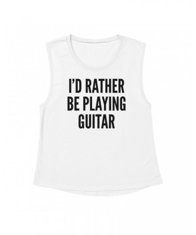 Music Life Muscle Tank | I'd Rather Be Playing Guitar Tank Top $6.23 Shirts