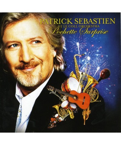 Patrick Sébastien POCHETTE SURPRISE CD $11.67 CD