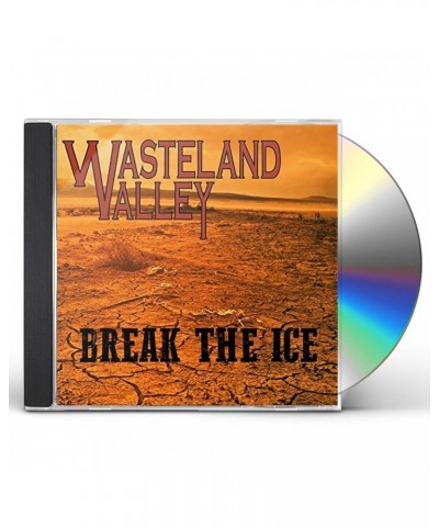 Wasteland Valley BREAK THE ICE CD $12.44 CD