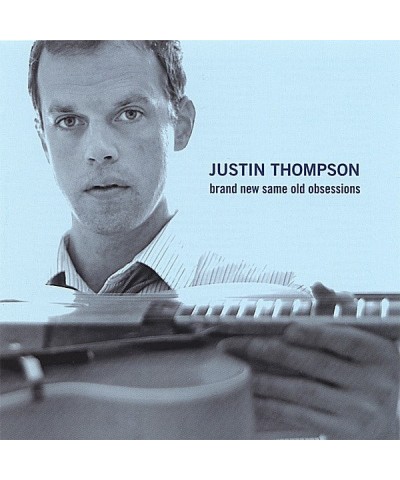 Justin Thompson BRAND NEW SAME OLD OBSESSIONS CD $6.85 CD