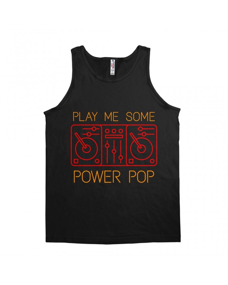 Music Life - Power Pop Unisex Tank Top | Play Me Some Power Pop Shirt $8.22 Shirts