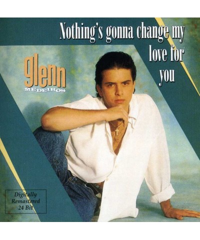 Glenn Medeiros NOTHING'S GONNA CHANGE MY LOVE FOR YOU CD $6.71 CD