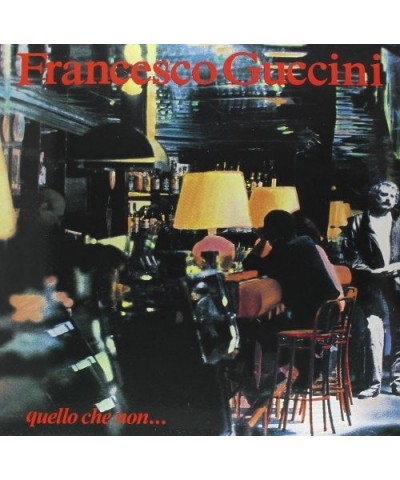 Francesco Guccini QUELLO CHE NON Vinyl Record $7.02 Vinyl