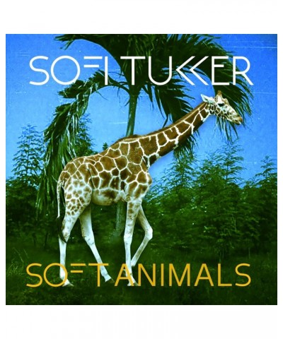 Sofi Tukker Soft Animals CD $14.87 CD