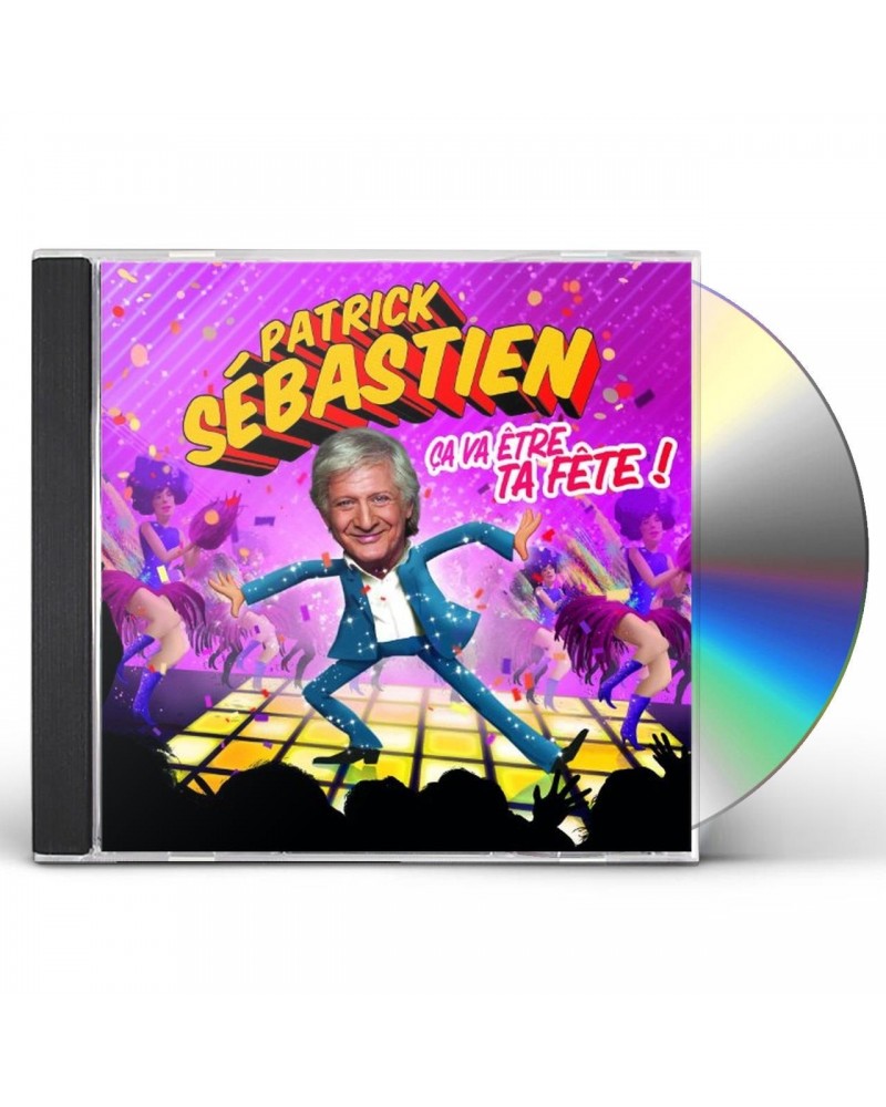 Patrick Sébastien CA VA ETRE TA FETE CD $11.22 CD