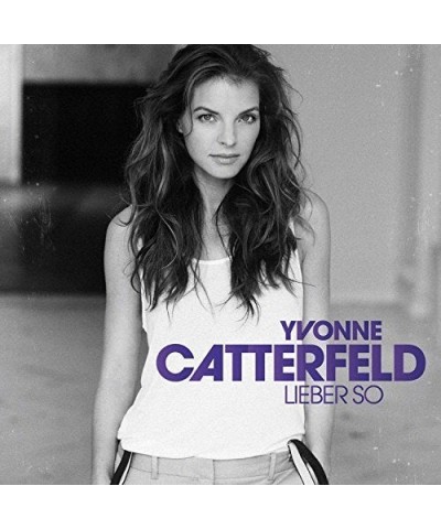 Yvonne Catterfeld LIEBER SO CD $10.89 CD