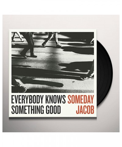 Someday Jacob Everybody Knows Something Good Vinyl Record $22.39 Vinyl