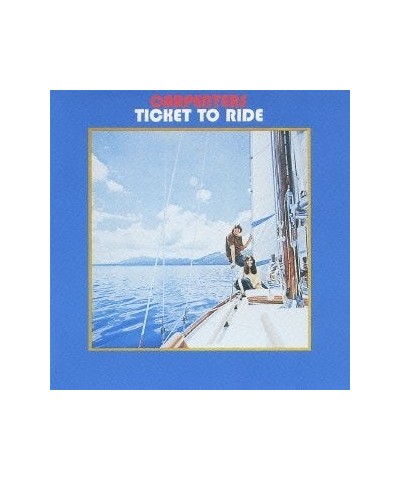 Carpenters TICKET TO RIDE CD $11.12 CD