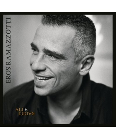 Eros Ramazzotti ALI E RADICI (ITALIAN) CD $15.97 CD