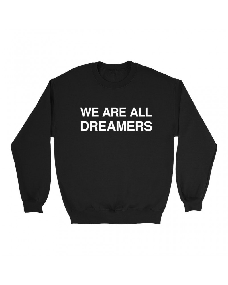 Britney Spears Sweatshirt | We Are All Dreamers Worn By Sweatshirt $12.80 Sweatshirts