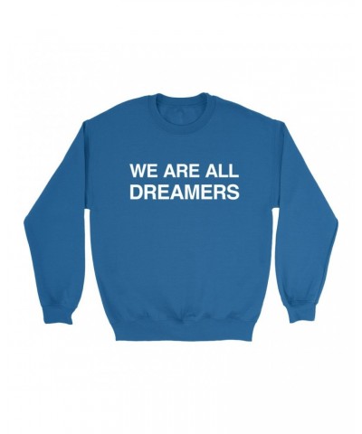 Britney Spears Sweatshirt | We Are All Dreamers Worn By Sweatshirt $12.80 Sweatshirts