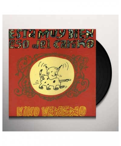 Kiko Veneno ESTA MUY BIEN ESO DEL CARINO Vinyl Record $6.84 Vinyl