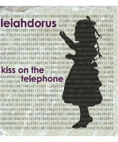 Leiahdorus KISS ON THE TELEPHONE CD $4.60 CD