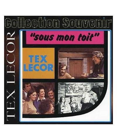 Tex Lecor SOUS MON TOIT CD $35.00 CD