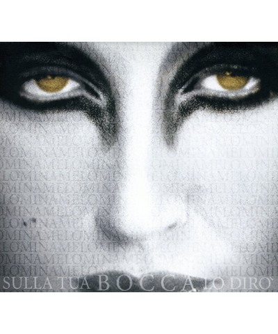 Mina SULLA TUA BOCCA LO DIRO CD $10.68 CD