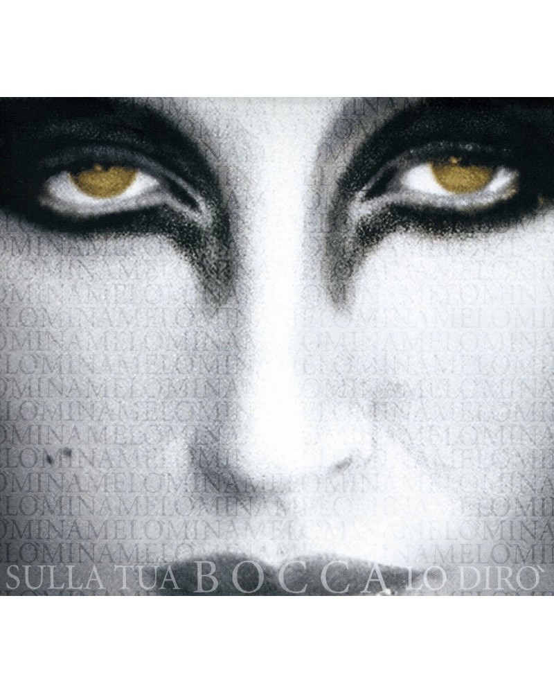 Mina SULLA TUA BOCCA LO DIRO CD $10.68 CD